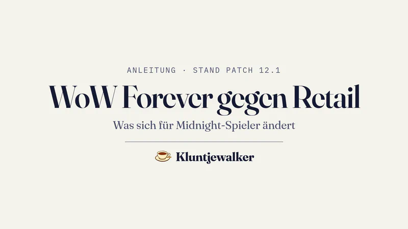 Titelkarte mit der Überschrift WoW Forever gegen Retail